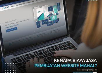Kenapa Biaya Jasa Pembuatan Website Mahal?