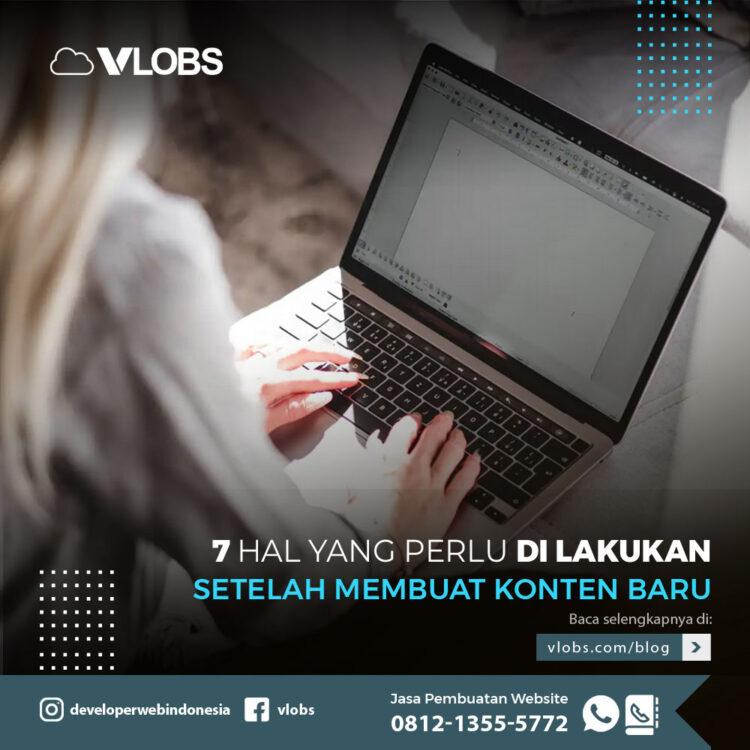 7 Hal Yang Perlu Di Lakukan Setelah Membuat Konten Baru