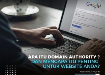 Apa itu Domain Authority dan Mengapa Itu Penting Untuk Website Anda