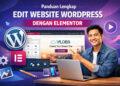 Panduan Lengkap Edit Website WordPress dengan Elementor