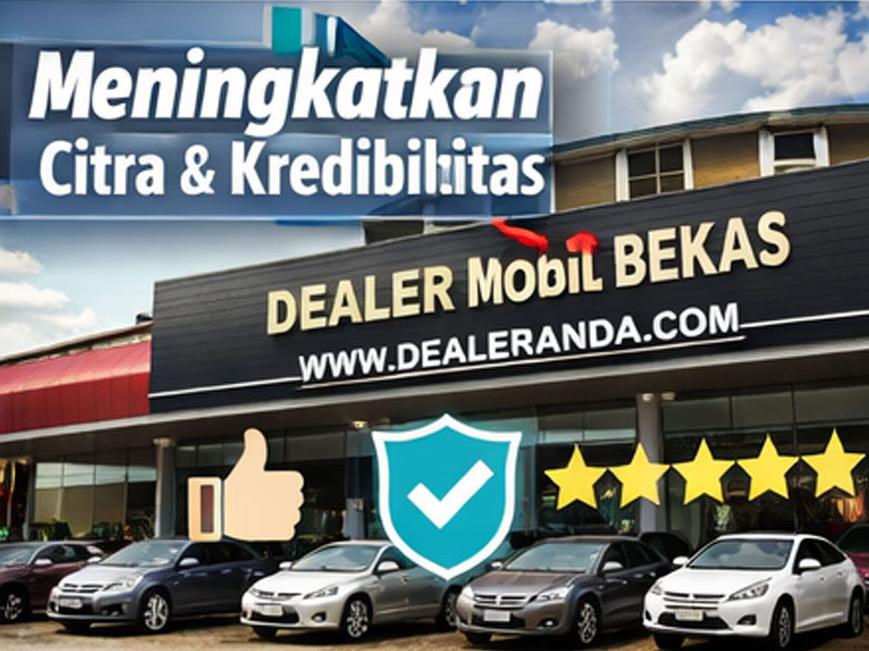 jasa pembuatan website dealer mobil bekas meningkatkan kredibilitas