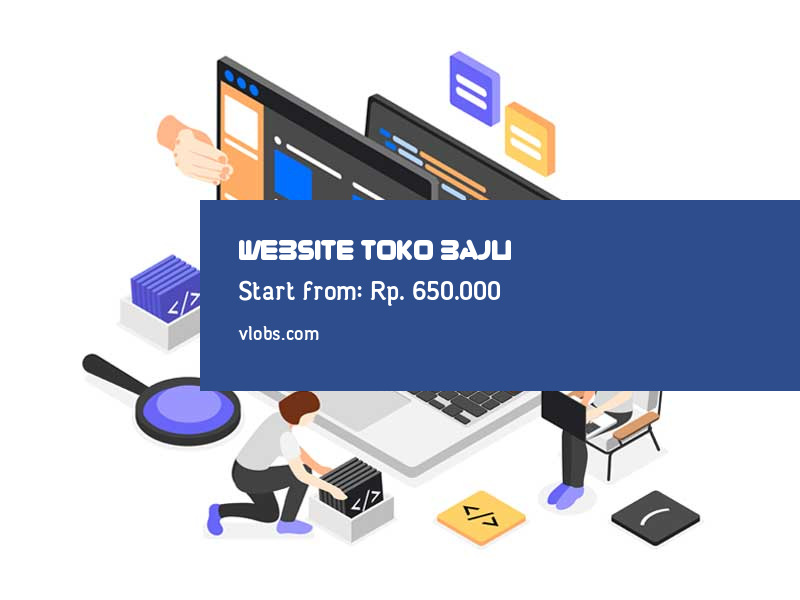 Jasa Pembuatan Website Toko Baju Mulai Rp.650.000 daftarkan segera
