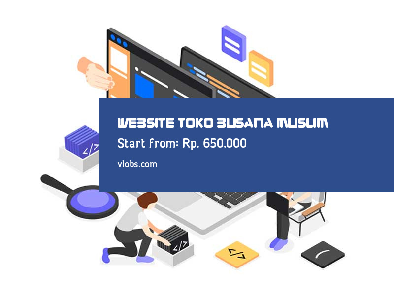 Jasa Pembuatan Website Toko Busana Muslim Mulai Rp.650.000 daftarkan segera