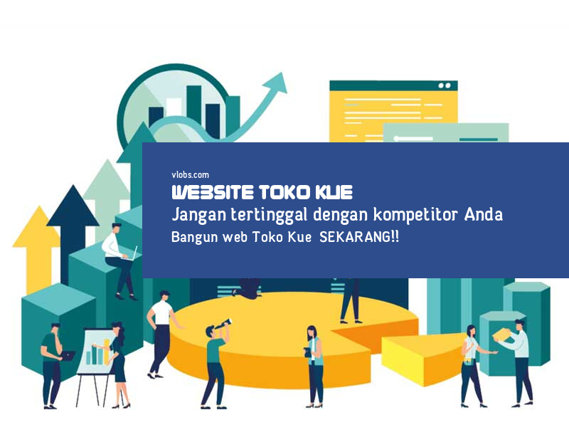 Jasa Pembuatan Website Toko Kue Mulai Rp.650.000 daftarkan segera